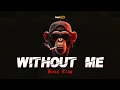 WITHOUT ME (Bass Trap)👊 Irsal Palevi 2025