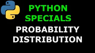 Python Specials - Probability Distribution Function