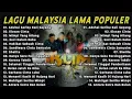 Download Lagu Kumpulan Lagu Malaysia Lama Terpopuler Sepanjang Masa | Nostalgia Lagu Lawas Malaysia