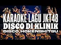 Download Lagu KARAOKE JKT48 - Disco di klinik (Disco hokenshitsu)