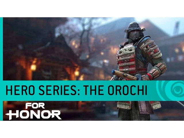 For Honor Trailer: The Orochi (Samurai Gameplay) - Hero Series #4 [NA]