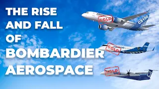 Download The Rise And Fall Of Bombardier Aerospace MP3