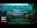 Lagu RAJAH SUNDA BUHUN_PALING SAKRAL#rajahsunda#sulingsunda#leuweungsancang