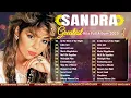 Lagu Sandra Greatest Hits 💃 | Best Disco Songs of the 80s \u0026 90s | Full Album Mix 2025