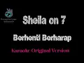 Lagu Sheila on 7 - Berhenti Berharap Karaoke Original Key Version Sheila on 7 Karaoke 2000an