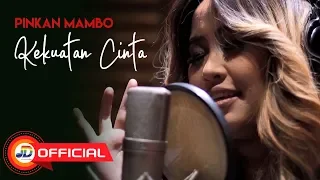 Download Pinkan Mambo - Kekuatan Cinta || Official MV MP3