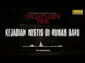 KEJADIAN MISTIS DI RUMAH BARU (NIGHTMARE SIDE OFFICIAL 2025) - ARDAN RADIO