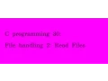 C programming 30 Read Files