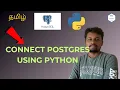 Connect Postgres using python Basic SQL queries Week 5 Developing Future Developers Tamil