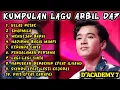 KUMPULAN LAGU ARBIL D'ACADEMY 7 | ARBIL DA7 | ARBIL ASAHAN | ARBIL FAHRIZAN