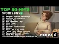 Download Lagu NO IKLAN❗🎶 Spotify Top Hits 2025 Top Spotify Indonesia 2025 Lagu Terbaru Pasti Nagih Terbaik