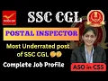 Postal Inspector Inspector of Post complete Job Profile Work Profile Work load Transfer
