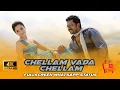Download Lagu Chellam Vada Chellam💙🥰|60fbs🤩|Tamil FullScreen WhatsApp Status😍|4k Video😻|Sk Editz😉