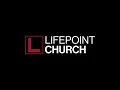 11 30am Sunday Service Live from LifePoint Church