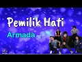 Download Lagu Pemilik Hati  -  Armada  (Lirik Lagu)