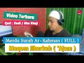 Download Lagu ( FULL ) Surah Arrahman Maqom Jiharkah / Dedi Abu Risqi