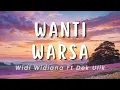 Download Lagu Wanti Warsa - Widi Widiana Ft. Dek Ulik (Lirik)
