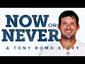Now or Never - A Tony Romo Story NFL Football Great Exploration Films