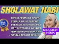 SHOLAWAT NABI TERBARU | Paling Merdu, Menenangkan Hati \u0026 Penuh Keberkahan, Sholawat paling ampuh