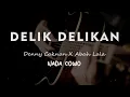 Lagu DELIK DELIKAN // DENNY CAKNAN FEAT. ABAH LALA // KARAOKE GITAR AKUSTIK NADA COWO ( MALE )