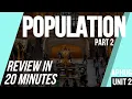 Population Part 2 AP Human Geography Unit 2 Review
