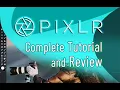Pixlr - Tutorial and Complete Review 2021