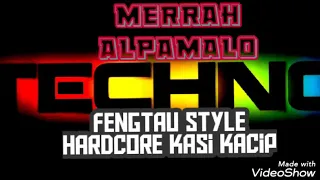 Download fengtau style hardcore kasi kacip MP3