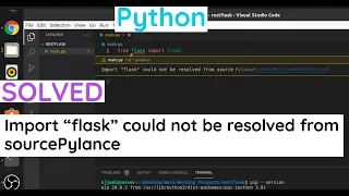 SOLVED Import flask could not be resolved from sourcePylance in Python