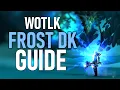 FROST DEATH KNIGHT GUIDE - Wrath Classic