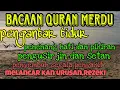 Download Lagu Bacaan Al Quran Pengantar Tidur, Penenang Hati \u0026 Pikiran
