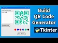 Python Project Build a QR Code Generator with Tkinter GUI Step-by-Step Tutorial