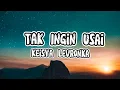 Download Lagu Tak Ingin Usai - Keisya Levronka | Lyrics Video | English subtitle