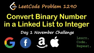 Convert Binary Number in a Linked List to Integer LeetCode 1290 November Challenge Day 1