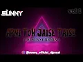 Download Lagu APNI TOH JAISE TAISE  [ DJ NEW SONG 2024 ] || REMIX || DJ SUNNY