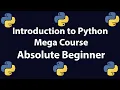 Python Easy Tutorial for absolute beginners - Python mega course introduction