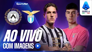 UDINESE X LAZIO: AO VIVO E COM IMAGENS | RODADA 3 | SERIE A