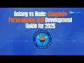 Golang vs Node Complete Performance and Development Guide for 2025