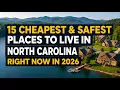 15 Cheapest AND Safest Places to Live in North Carolina in 2026 Hidden Gems Revealed