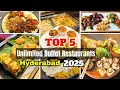 Top 5 Unlimited Buffet Restaurants Hyderabad 2025 The BEST 5 Buffet Restaurants in 2025 Hyderabad