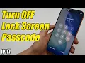 How to Turn OFF Lock Screen Passcode on iPhone Pro Max