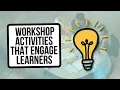 12 Proven Workshop Activities to Engage Participants Boost Learning Interactive Facilitation Tips