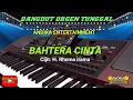 Lagu BAHTERA CINTA - DANGDUT ORGEN TUNGGAL || ANDIKA ENTERTAINMENT