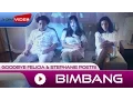 Download Lagu Goodbye Felicia \u0026 Stephanie Poetri - Bimbang (OST. AADC2) | Official Video