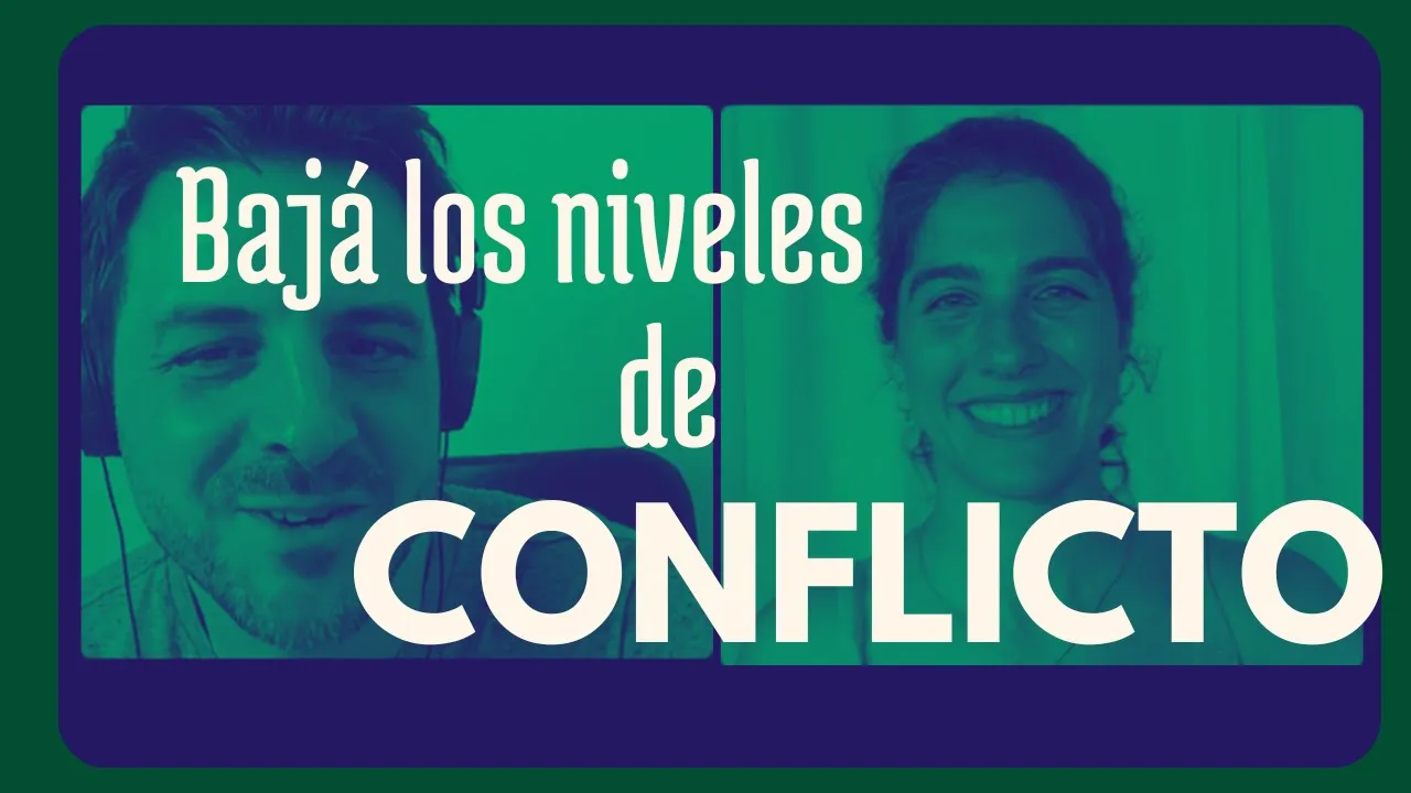 La manera de desescalar cualquier conflicto | Comunicación No Violenta