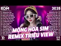 Lagu Mộng Hoa Sim Remix ♫ BXH Nhạc Trẻ Remix Gây Bão 2025 ♫ Top 15 Bản EDM TikTok Hot Trend 2025