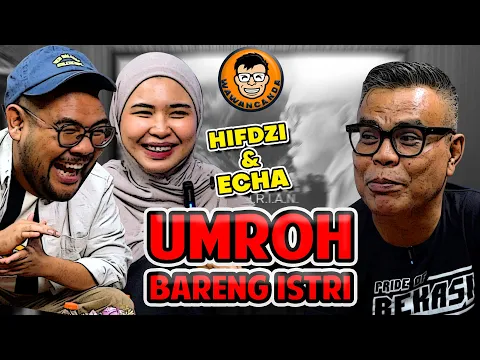 Download MP3 WAWANCANDA HIFDZI DAN ECHA - UMROH BARENG ISTRI