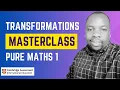 CAIE Level Mathematics Pure 1 Transformations Masterclass