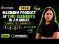 Maximum Product of Two Elements LeetCode 1464 Java Easy
