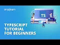 TypeScript Tutorial For Beginners Learn TypeScript From Scratch Typescript Tutorial Simplilearn