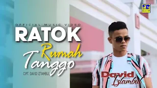 david iztambul ratok rumah tanggo official music video 